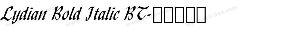 Lydian Bold Italic BT字体转换